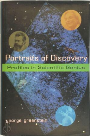 Portraits of discovery - George Greenstein Portraits of discovery - George Greenstein