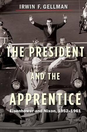 President and the apprentice - Irwin F. Gellman President and the apprentice - Irwin F. Gellman