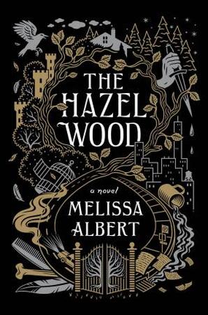 Hazel wood - Melissa Albert Hazel wood - Melissa Albert