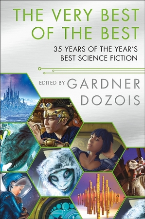 Very best of the best: 35 years of the year's best science fiction - gardner dozois Very best of the best: 35 years of the year's best science fiction - gardner dozois
