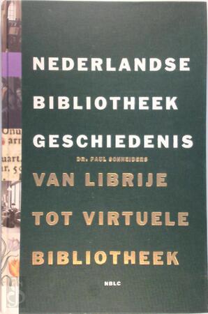 Nederlandse bibliotheekgeschiedenis + CD-ROM - P. Schneiders Nederlandse bibliotheekgeschiedenis + CD-ROM - P. Schneiders