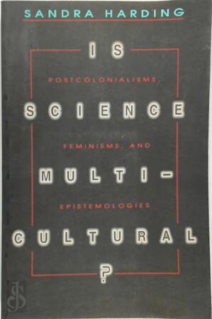 Is Science Multicultural? - Sandra G. Harding