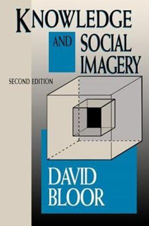 Knowledge & Social Imagery - Bloor Knowledge & Social Imagery - Bloor