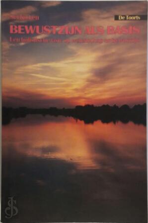 Bewustzijn als basis - Sef Kicken