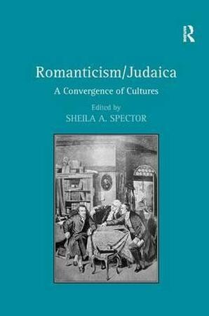Romanticism/Judaica - Sheila A. Spector