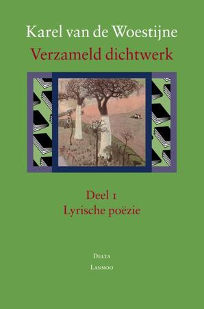 Verzameld dichtwerk - Karel van de Woestijne Verzameld dichtwerk - Karel van de Woestijne