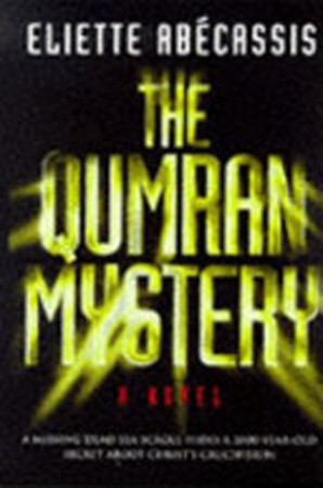 The Qumran Mystery - Eliette Abecassis
