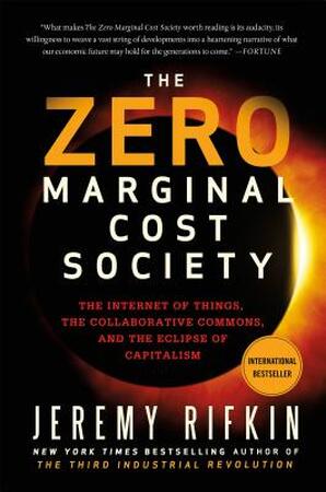 The Zero Marginal Cost Society - Jeremy Rifkin