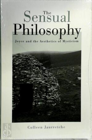 The Sensual Philosophy - Colleen Jaurretche The Sensual Philosophy - Colleen Jaurretche