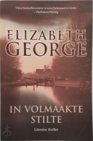 In volmaakte stilte - Elizabeth George