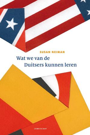 Wat we van de Duitsers kunnen leren - Susan Neiman Wat we van de Duitsers kunnen leren - Susan Neiman