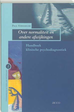 Over normaliteit en andere afwijkingen - Paul Verhaeghe Over normaliteit en andere afwijkingen - Paul Verhaeghe