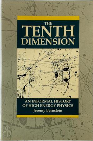 The tenth dimension - Jeremy Bernstein The tenth dimension - Jeremy Bernstein