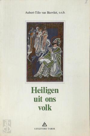 Heiligen uit ons volk - Aubert-Tillo Van Biervliet