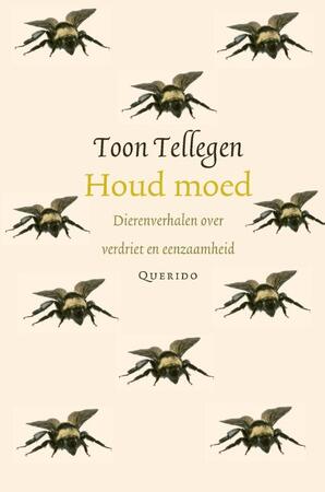 Houd moed - Toon Tellegen Houd moed - Toon Tellegen
