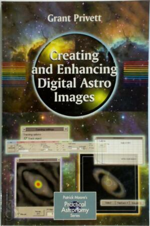 Creating and Enhancing Digital Astro Images - Grant Privett Creating and Enhancing Digital Astro Images - Grant Privett
