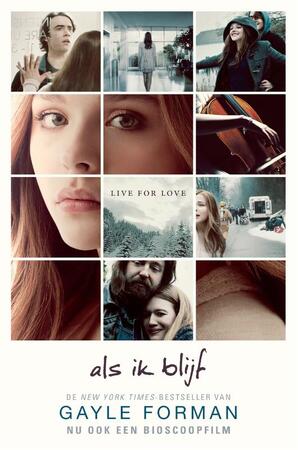 Als ik blijf (If i stay) - Gayle Forman Als ik blijf (If i stay) - Gayle Forman
