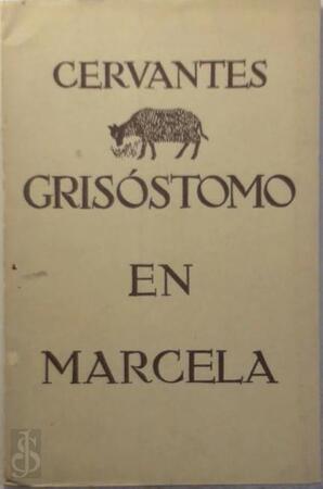 Grisostomo en Marcela - Cervantes Grisostomo en Marcela - Cervantes