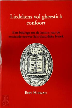 Liedekens vol gheestich confoort - Bert Hofman