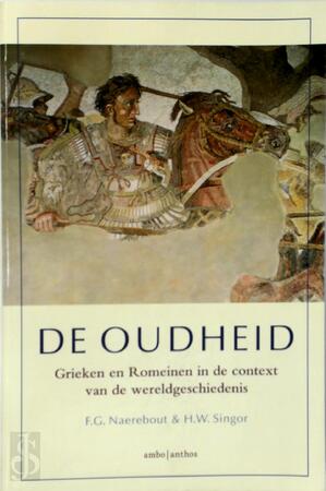 De oudheid - F.G. Naerebout, H.W. Singor De oudheid - F.G. Naerebout, H.W. Singor