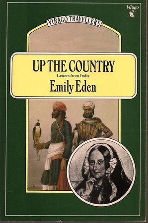 Up the Country: letters from India - Emily Eden