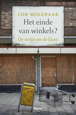 Het einde van winkels? - Cor Molenaar