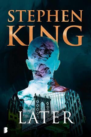 Later - Stephen King Later - Stephen King