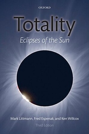 Totality - Mark Littmann, Fred Espenak, Ken Willcox Totality - Mark Littmann, Fred Espenak, Ken Willcox