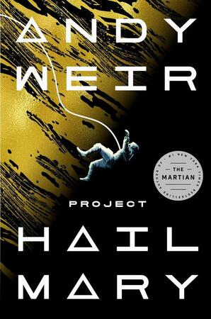 Project hail mary - Andy Weir Project hail mary - Andy Weir