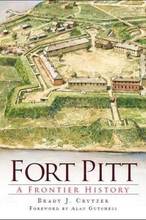 Fort Pitt - Brady J. Crytzer Fort Pitt - Brady J. Crytzer