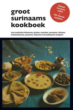 Groot Surinaams Kookboek - Groot Surinaams Kookboek -