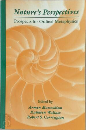  Nature's Perspectives: Prospects for Ordinal Metaphysics - Armen Marsoobian