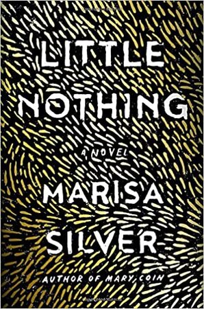 Little Nothing - Marisa Silver Little Nothing - Marisa Silver