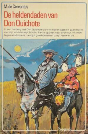 De Heldendaden van Don Quichote - M. de Cervantes De Heldendaden van Don Quichote - M. de Cervantes