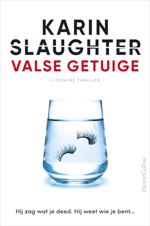 Valse getuige - Karin Slaughter Valse getuige - Karin Slaughter