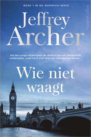Wie niet waagt - Jeffrey Archer