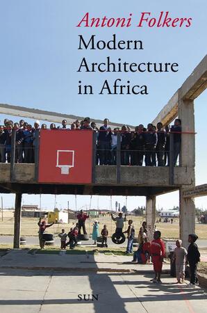 Modern Architecture in Africa - A. Folkers Modern Architecture in Africa - A. Folkers