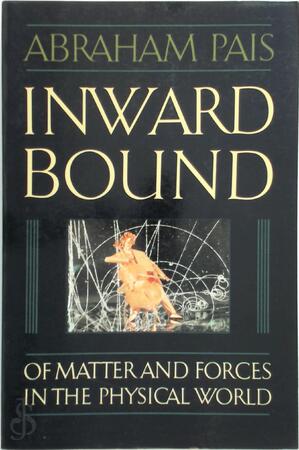 Inward bound - Abraham Pais