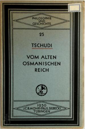 Vom alten osmanischen Reich - Rudolf Tschudi