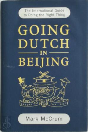 Going Dutch in Beijing - Mark McCrum