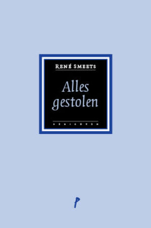 Alles gestolen - René Smeets