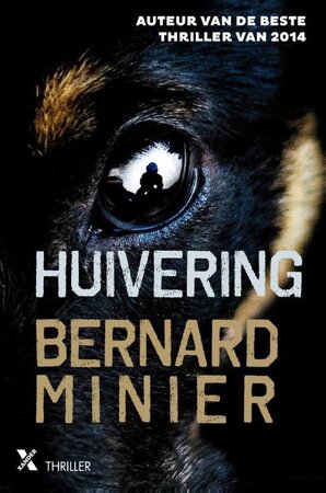 Huivering - Bernard Minier Huivering - Bernard Minier
