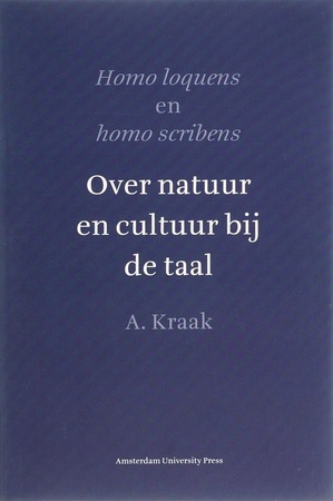 Homo loquens en homo scribens - Albert Kraak