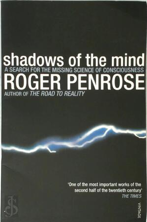 Shadows of the Mind - Roger Penrose Shadows of the Mind - Roger Penrose