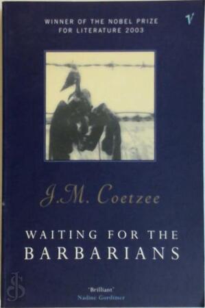Waiting for the barbarians - J. M. Coetzee Waiting for the barbarians - J. M. Coetzee