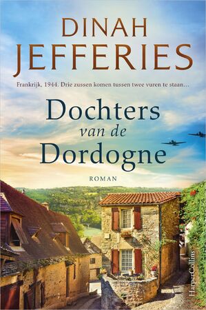 Dochters van de Dordogne - Dinah Jefferies