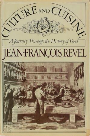 Culture and Cuisine - Jean François Revel Culture and Cuisine - Jean François Revel