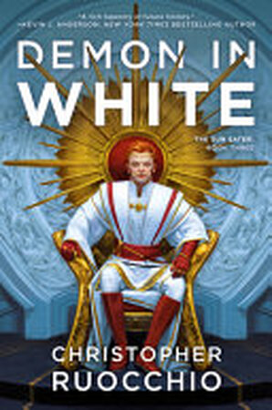 Demon in White - Christopher Ruocchio Demon in White - Christopher Ruocchio