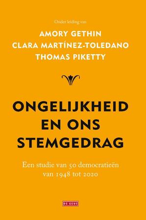 Ongelijkheid en ons stemgedrag - Thomas Piketty, Clara Martinez-Toledano, Amory Gethin Ongelijkheid en ons stemgedrag - Thomas Piketty, Clara Martinez-Toledano, Amory Gethin
