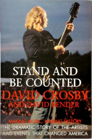Stand and be counted - David Crosby, David Bender